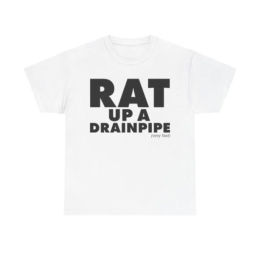 Rat Up A Drainpipe T-Shirt