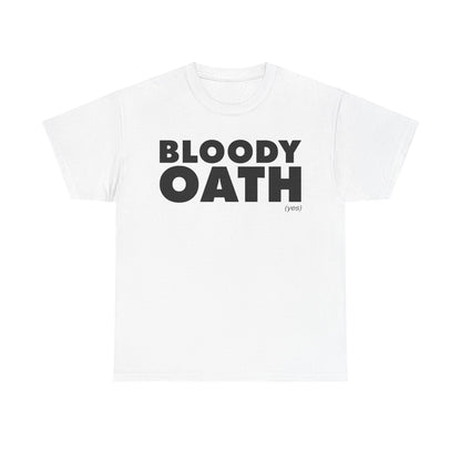 Bloody Oath T-Shirt