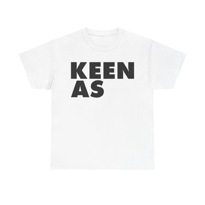 Keen As T-Shirt