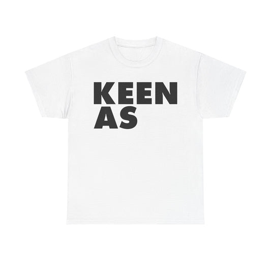 Keen As T-Shirt